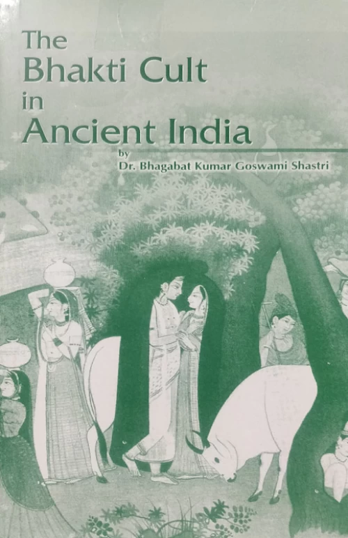 Bhakti Cult in Ancient India