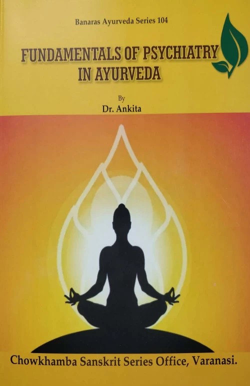 Fundamentals of Psychiatry In Ayurveda