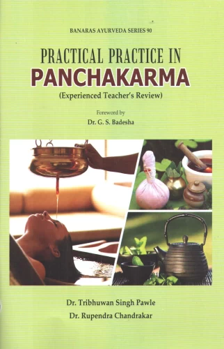Practical Practice In Panchakarma ( Experienced Teacher's Review)