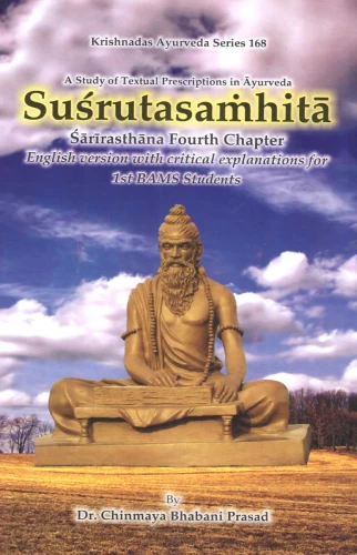 Sushruta Samhita ( 4th chapter of Sharira Sthana)
